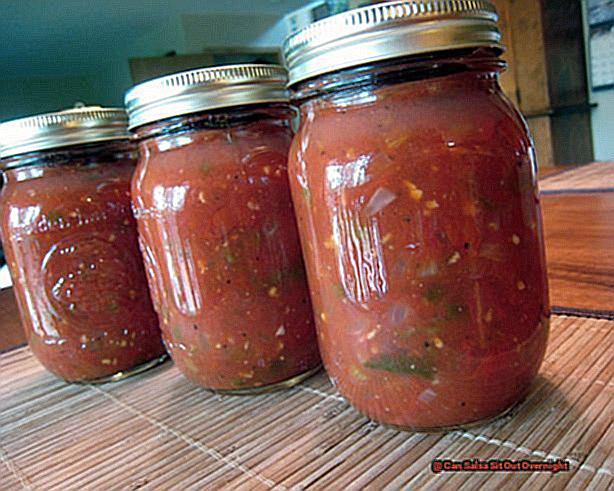 Can Salsa Sit Out Overnight-4